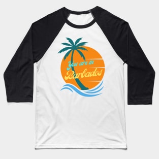 You Are In Barbados | Island | Neville Goddard Quotes Baseball T-Shirt